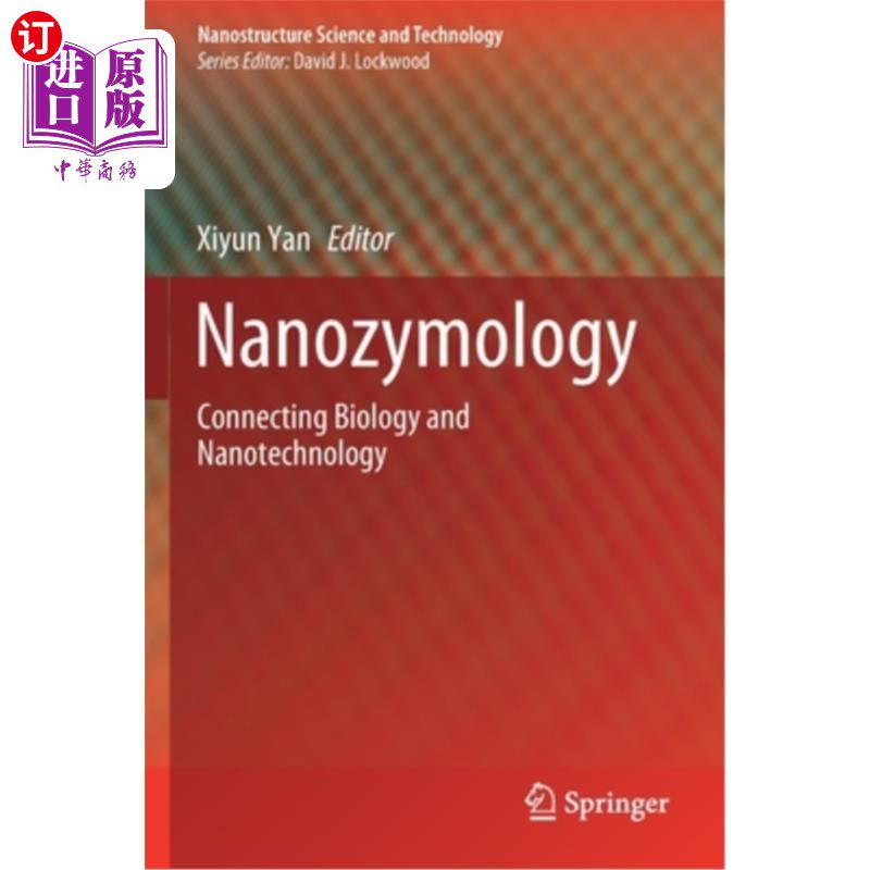 海外直订Nanozymology: Connecting Biology and Nanotechnology 纳米酶学:连接生物学和纳米技术
