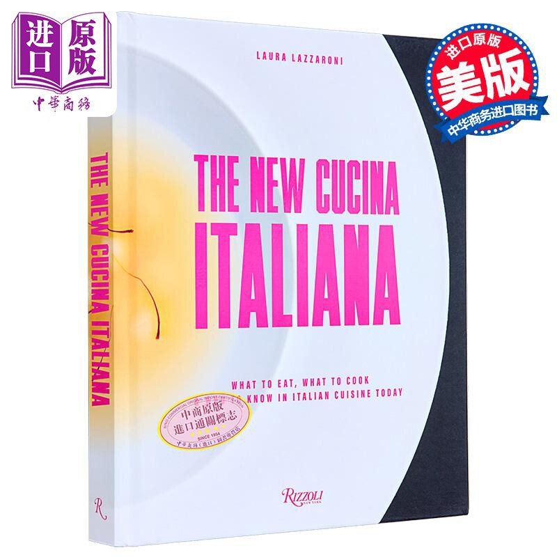 现货 新意大利菜 今天的意大利菜该吃什么 该做什么 该认识谁 The New Cucina Italiana 英文原版 Laura Lazzaroni【中商原版】