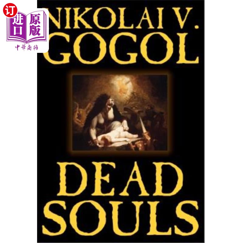 海外直订Dead Souls by Nikolai Gogol, Fiction, Classics