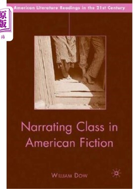 海外直订Narrating Class in American Fiction 美国小说中的叙事课堂