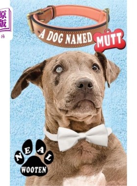 海外直订A Dog Named Mutt 一只叫马特的狗