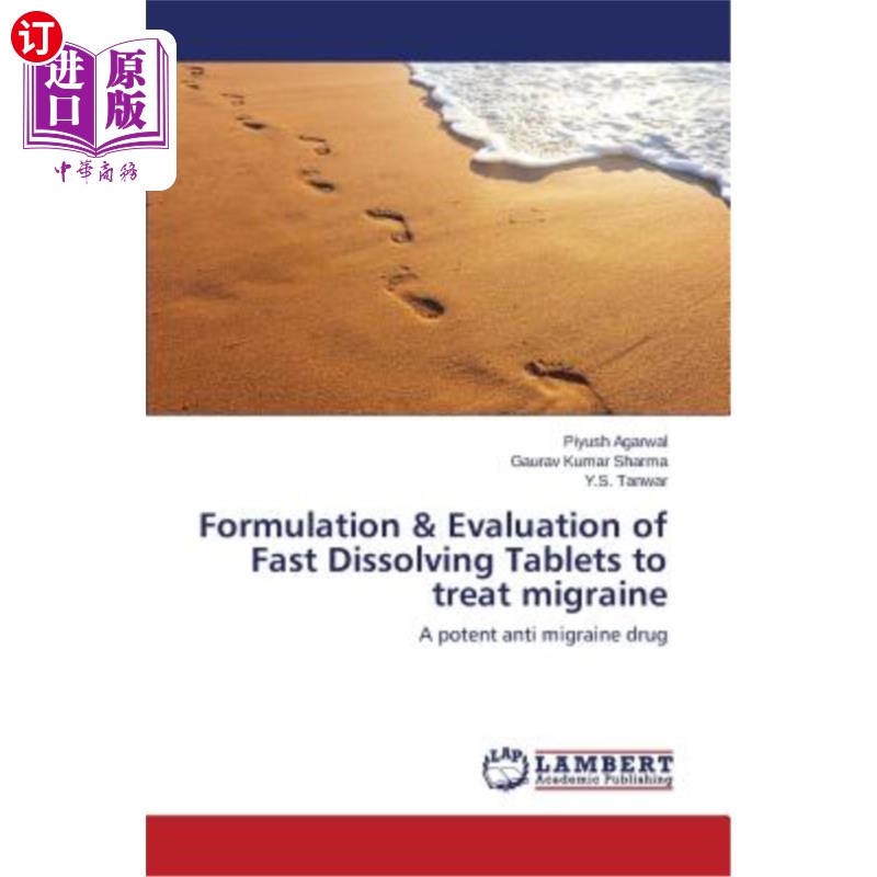 海外直订医药图书Formulation& Evaluation of Fast Dissolving Tablets to treat migraine治疗偏头痛快溶片的处方与评价-封面