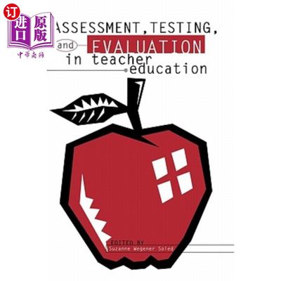 海外直订Assessment, Testing and Evalution in Teacher Education 教师教育中的评价、测试与评价