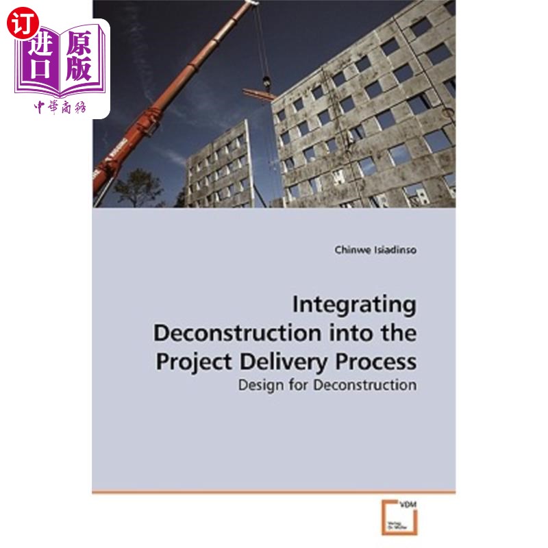 海外直订Integrating Deconstruction into the Project Delivery Process 将解构整合到项目交付过程中