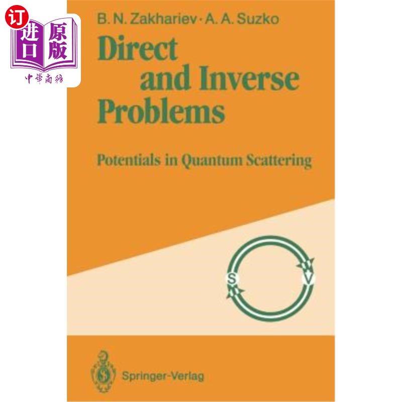 海外直订Direct and Inverse Problems: Potentials in Quantum Scattering 正与反问题:量子散射中的势