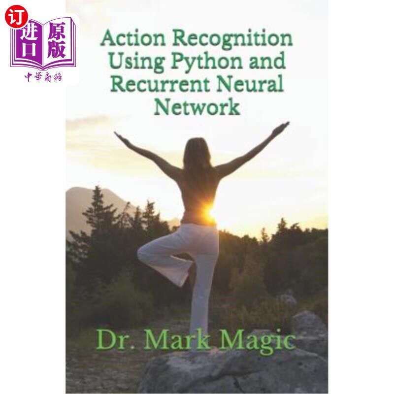 海外直订Action Recognition Using Python and Recurrent Neural Network 基于python和递归神经的动作识别