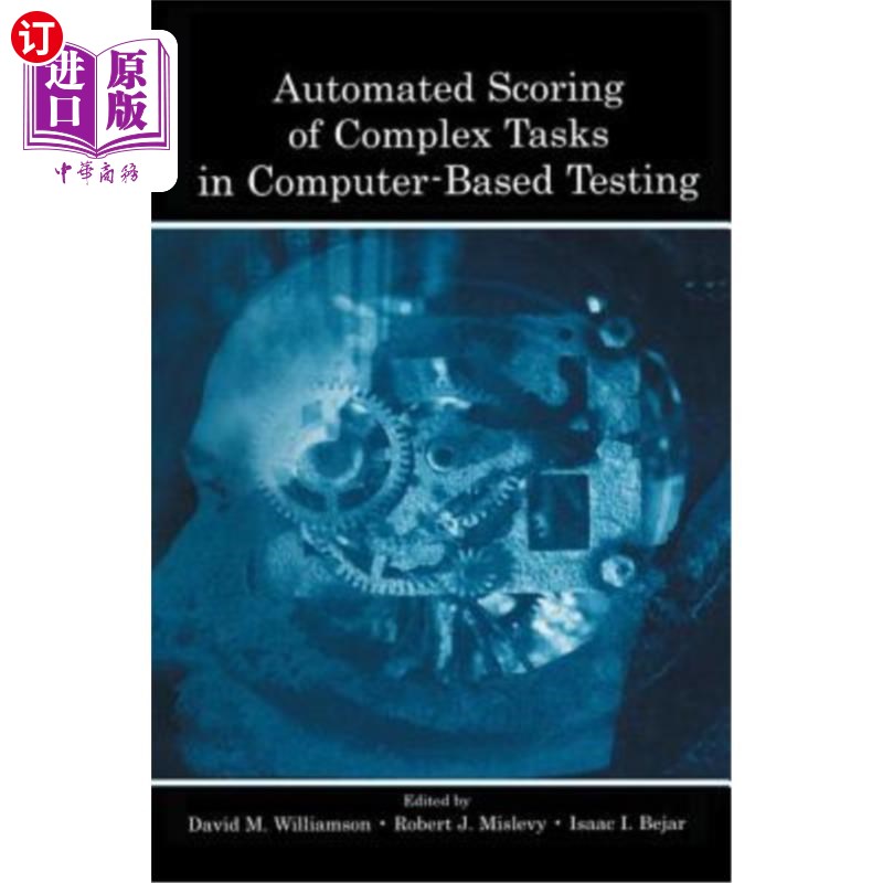 海外直订Automated Scoring of Complex Tasks in Computer-Based Testing 计算机测试中复杂任务的自动评分