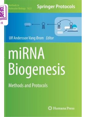 海外直订医药图书Mirna Biogenesis: Methods and Protocols 小RNA生物发生：方法和方案