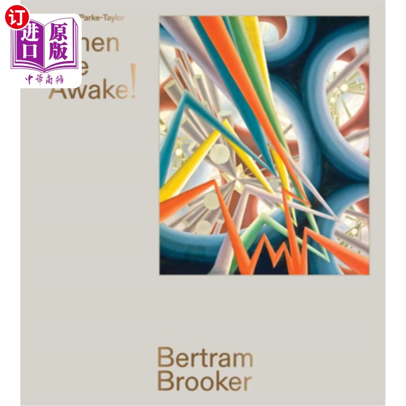 海外直订Bertram Brooker: When We Awake! 伯特伦·布鲁克:当我们醒来!