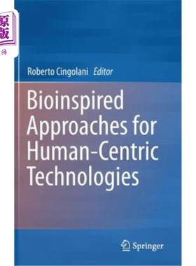 海外直订医药图书Bioinspired Approaches for Human-Centric Technologies 以人为中心技术的生物启发方法