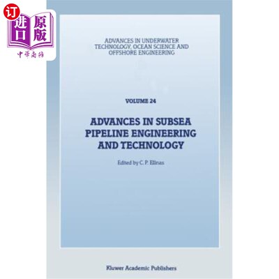 海外直订Advances in Subsea Pipeline Engineering and Technology: Papers Presented at Aspe 海底管道工程和技术的进展: