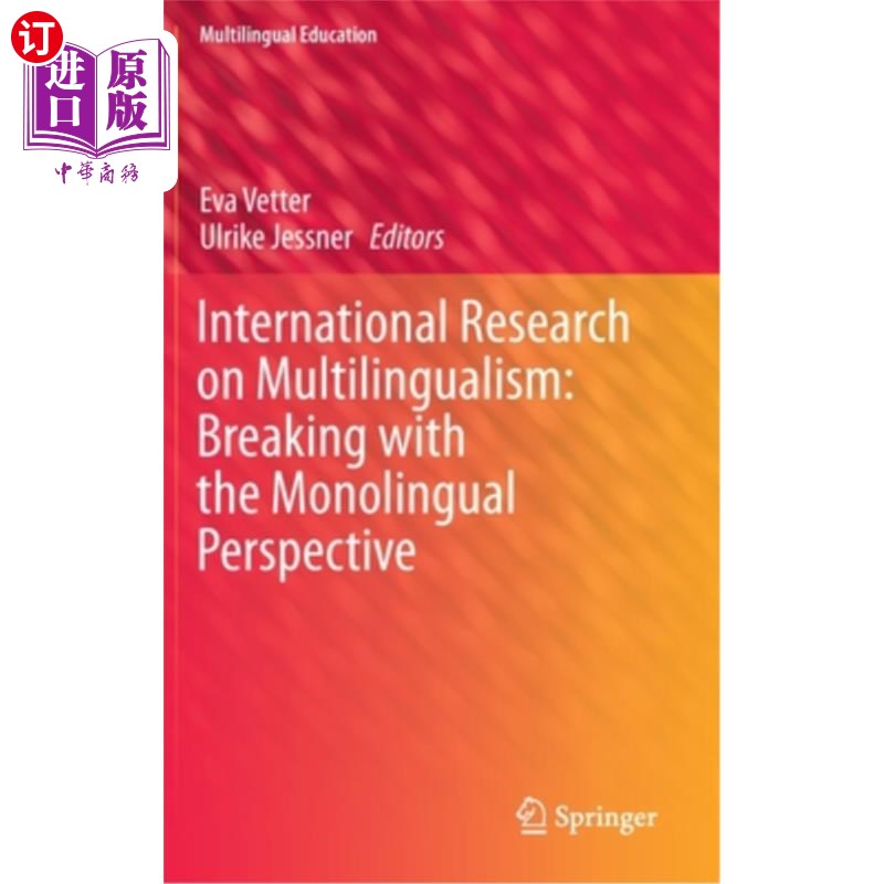 海外直订International Research on Multilingualism: Breaking with the Monolingual Perspec 多语言使用的国际研究:打破