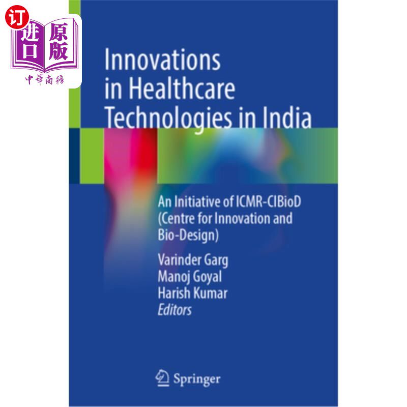 海外直订医药图书Innovations in Healthcare Technologies in India: An Initiative of Icmr-Cibiod (C 印度医疗保健技术创