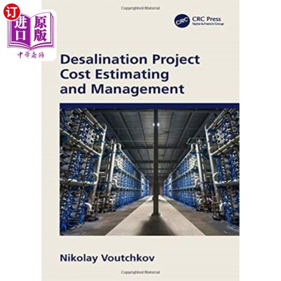 海外直订Desalination Project Cost Estimating and Managem... 海水淡化工程造价估算与管理