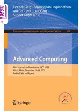 海外直订Advanced Computing: 11th International Conference, Iacc 2021, Msida, Malta, Dece 高级计算:第11届国际会议，I