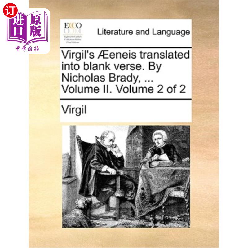 海外直订Virgil's Aeeneis Translated Into Blank Verse. by Nicholas Brady, ... Volume II.  维吉尔的《埃涅斯》翻译成无