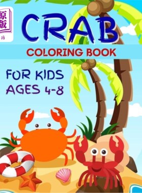 海外直订Crab Coloring Book for Kids: Sea Crabs Coloring Book For Kids 2-6, 4-8 50 Fun De 儿童螃蟹填色书:儿童海蟹填
