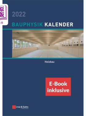 海外直订德语 Bauphysik-Kalender 2022 - Schwerpunkt: Holzbau, ... 2022年建筑物理日历专题:森林构建，PDF密码