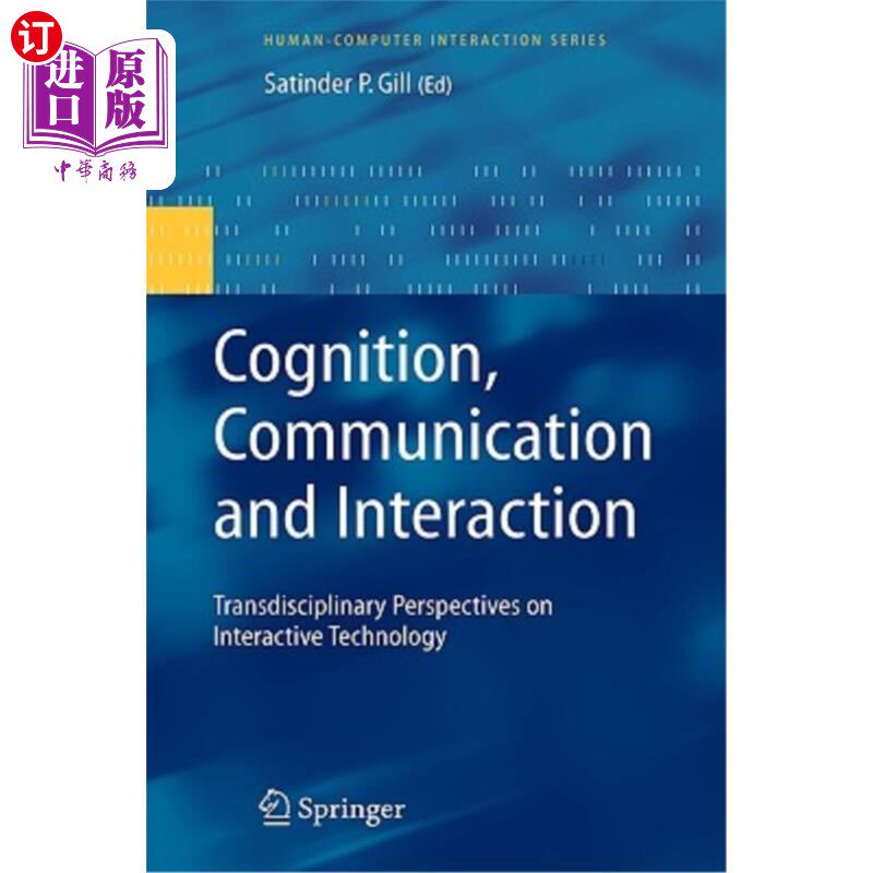 海外直订Cognition, Communication and Interaction: Transdisciplinary Perspectives on Inte 认知、交流与互动：互动技术