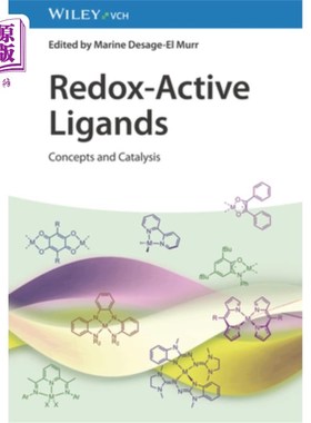 海外直订Redox-Active Ligands: Concepts and Catalysis 氧化还原活性配体：概念和催化