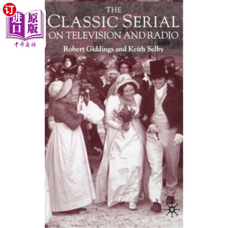 海外直订The Classic Serial on Television and Radio 电视和广播的经典连载