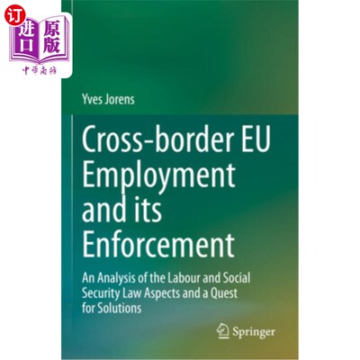 海外直订Cross-Border EU Employment and Its Enforcement: An Analysis of the Labour and So 欧盟跨境就业及其执法：劳动