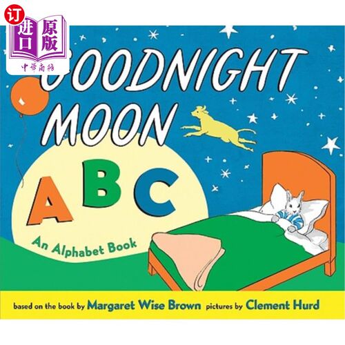 海外直订Goodnight Moon ABC: An Alphabet Book 晚安，月亮，ABC:字母表书