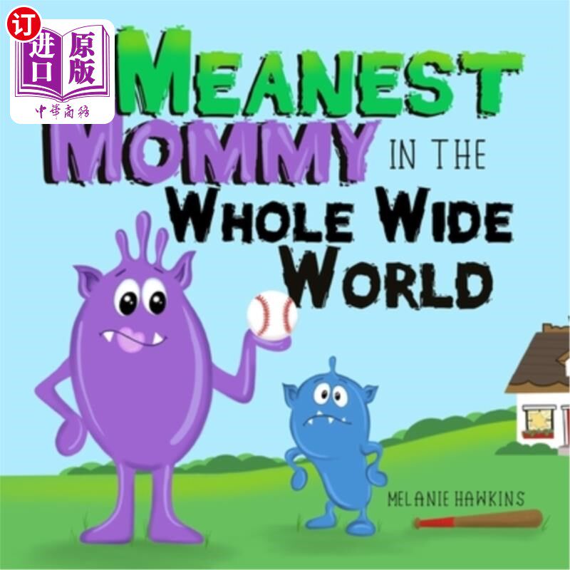 海外直订The Meanest Mommy in the Whole Wide World 世界上最刻薄的妈妈