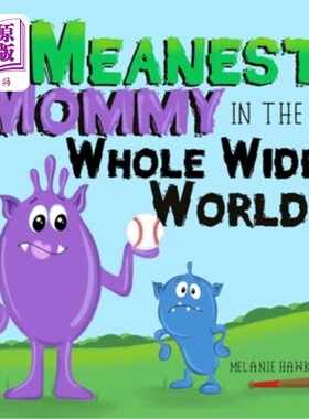海外直订The Meanest Mommy in the Whole Wide World 世界上最刻薄的妈妈