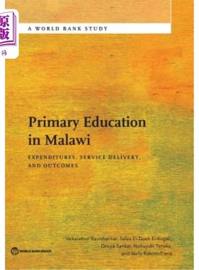 海外直订Primary Education in Malawi: Expenditures, Service Delivery, and Outcomes