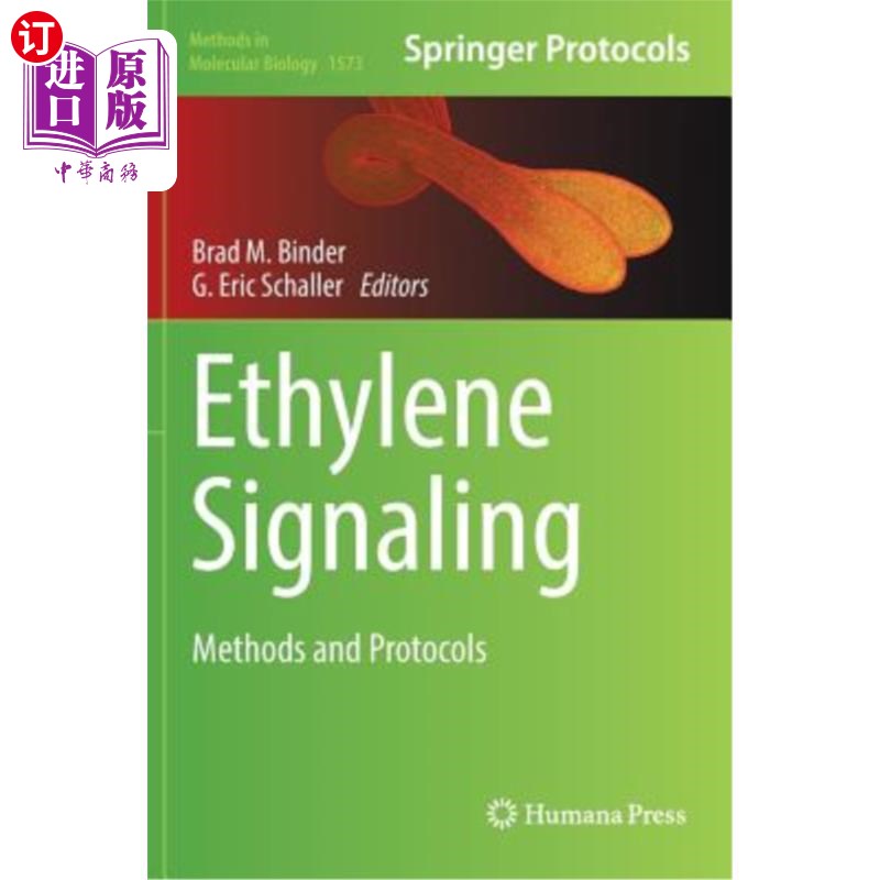 海外直订Ethylene Signaling: Methods and Protocols 乙烯信号：方法和协议