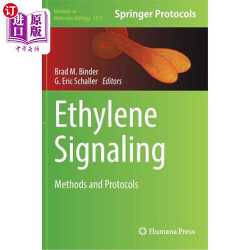 海外直订Ethylene Signaling: Methods and Protocols 乙烯信号：方法和协议