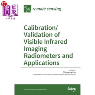 Applications Imaging Validation 海外直订Calibration 验 Infrared Visible Radiometers 校准 可见红外成像辐射计 and