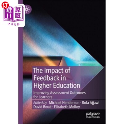 海外直订The Impact of Feedback in Higher Education: Improving Assessment Outcomes for Le 反馈在高等教育中的影响:改