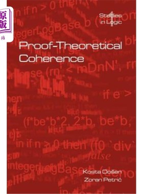海外直订Proof-Theoretical Coherence 证明理论一致性