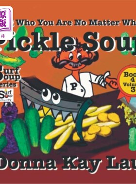 海外直订Pickle Soup: Being Who You Are No Matter What Book 4 Volume 3 泡菜汤:无论如何做你自己
