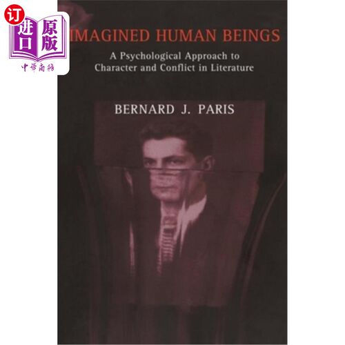 海外直订Imagined Human Beings: A Psychological Approach to Character and Conflict in Lit 想象中的人:文学中性格与冲