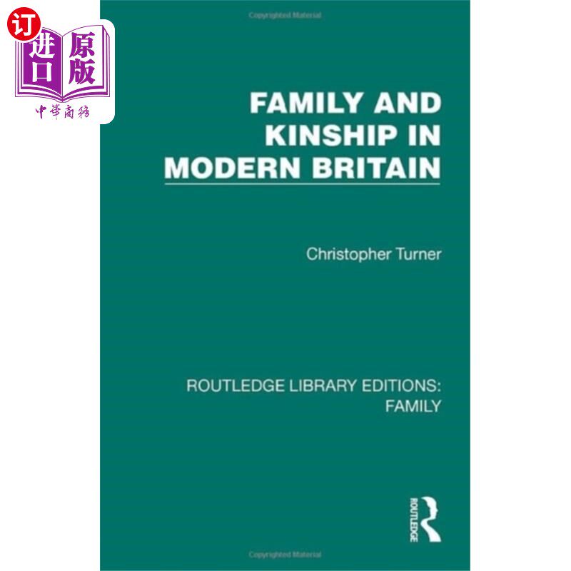 海外直订Family and Kinship in Modern Britain 现代英国的家庭与亲属关系