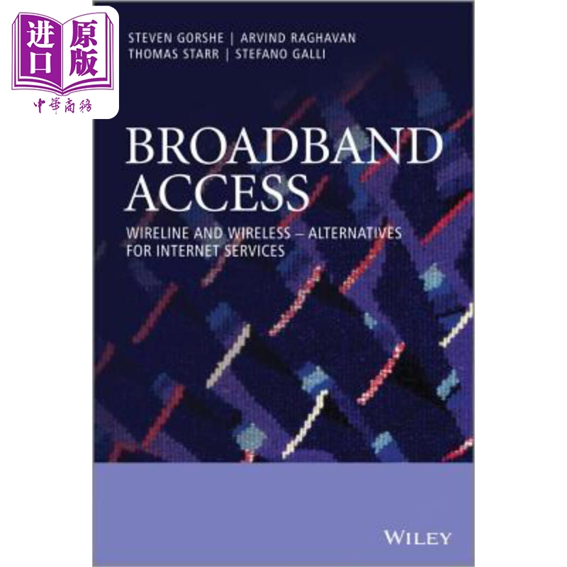 现货 宽带接入 有线与无线——网络服务替代品 Broadband Access 英文原版 Steven Gorshe 中商原版