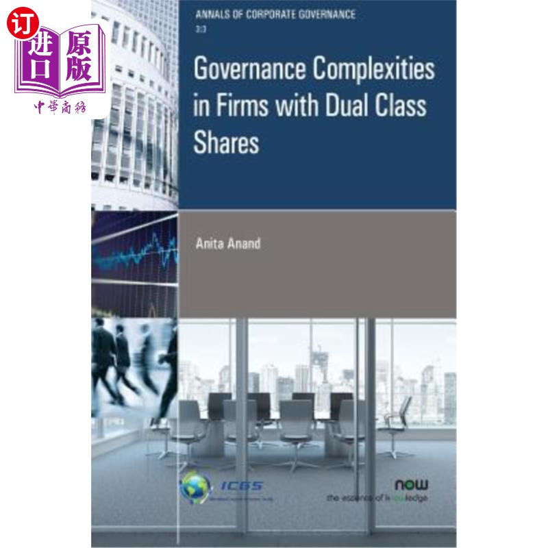 海外直订Governance Complexities in Firms with Dual Class Shares双重股权结构公司治理的复杂性