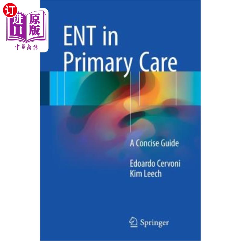 海外直订医药图书Ent in Primary Care: A Concise Guide 初级保健中的耳鼻喉科：简明指南