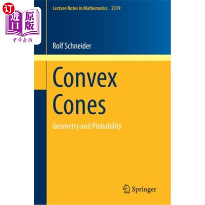 海外直订Convex Cones: Geometry and Probability 凸锥:几何与概率