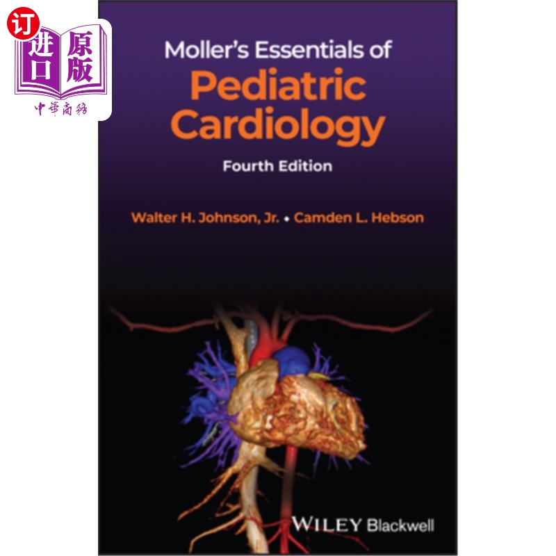 海外直订医药图书Moller's Essentials of Pediatric Cardiology 莫勒小儿心脏病学要点