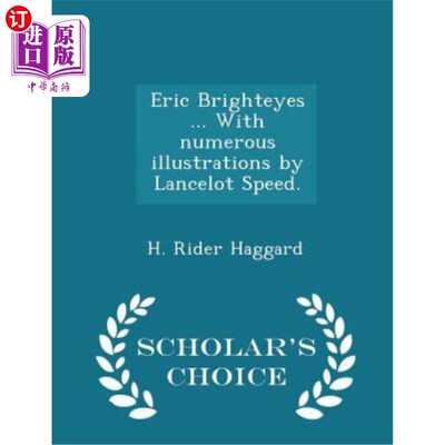 海外直订Eric Brighteyes ... with Numerous Illustrations by Lancelot Speed. - Scholar's C Eric Brigh