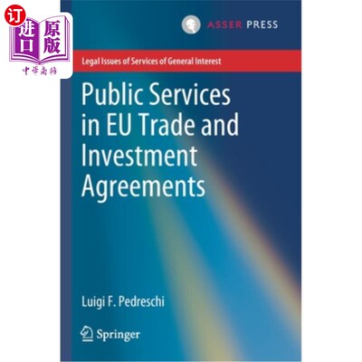 海外直订Public Services in Eu Trade and Investment Agreements 欧盟贸易和投资协定中的公共服务
