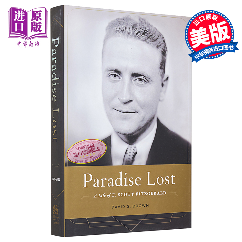 现货 【中商原版】失乐园：菲兹杰拉德的一生 英文原版 Paradise Lost : A Life of F. Scott Fitzgerald