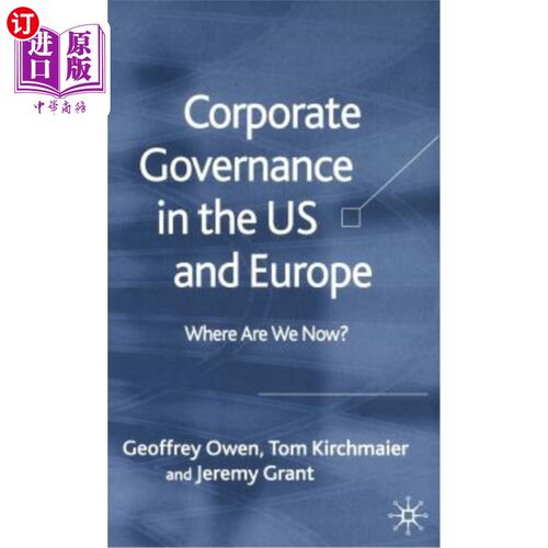 海外直订Corporate Governance in the Us and Europe: Where Are We Now? 美国和欧洲的公司治理:我们现在在哪里?