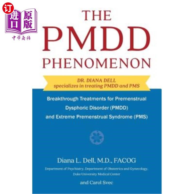 海外直订医药图书The PMDD Phenomenon: Breakthrough Treatments for Premenstrual Dysphoric Disorder 经前不悦现象:突破