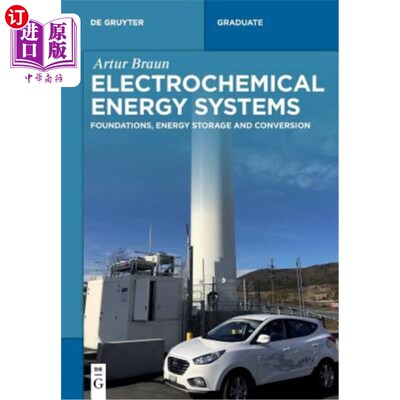 海外直订Electrochemical Energy Systems 电化学能量系统:基础，能量储存和转换