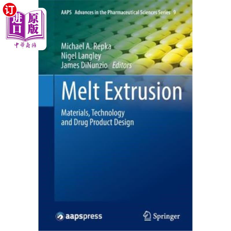 海外直订医药图书Melt Extrusion: Materials, Technology and Drug Product Design 熔体挤出:材料、工艺与药品设计